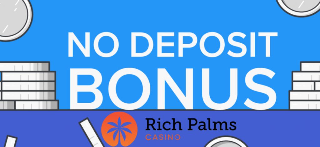 No Deposit Bonuses at Rich Palms Casino 2